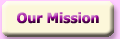 Click for Our Mission
